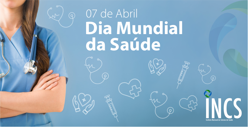 07 de Abril – Dia Mundial da Saúde